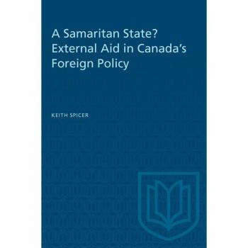 A Samaritan State? External Aid in Canada's Foreign Policy