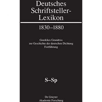 Deutsches Schriftsteller-Lexikon 1830-1880: S-Sp