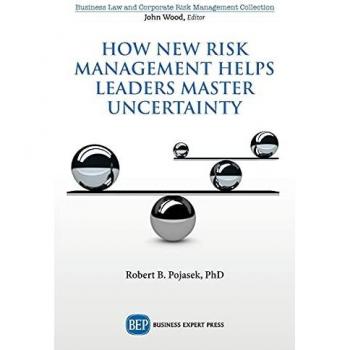 How New Risk Management Helps Leaders Master Uncertainty