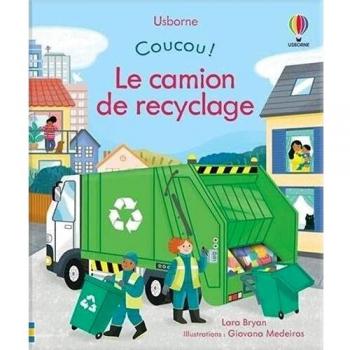 Le camion de recyclage - Coucou !