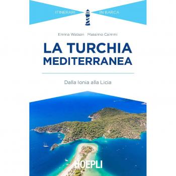 La Turchia mediterranea. Dalla Ionia alla Licia