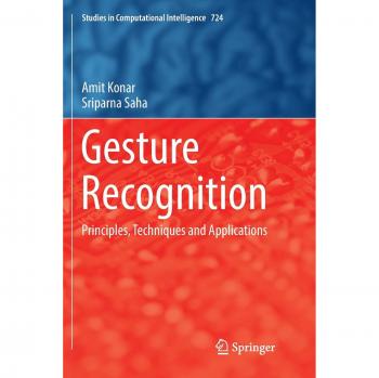 Gesture Recognition: Principles, Techniques and Applications (Studies in Computational Intelligence, Band 724)