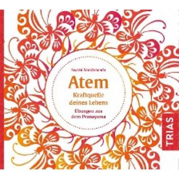 Saradananda, Swami: Atem - Kraftquelle deines Lebens