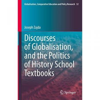 Discourses of Globalisation and the Politics of History School Textbooks