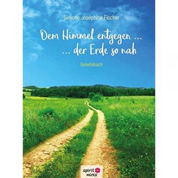 Dem Himmel entgegen ... der Erde so nah
