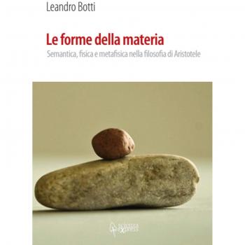 Le forme della materia. Semantica, fisica e metafisica nella filosofia di Aristotele