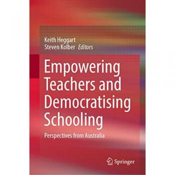 Empowering Teachers and Democratising Schooling
