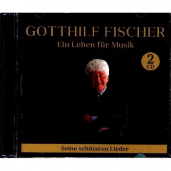 Die besten Melodien von Gotthilf Fischer