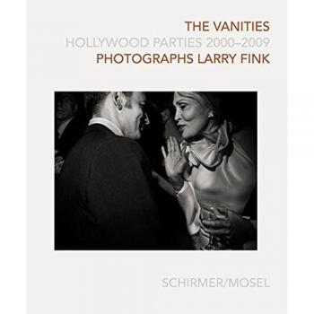 The Vanities: Hollywood Parties 2000-2009