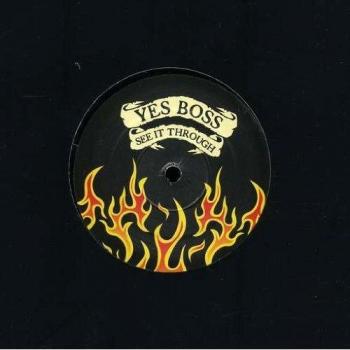 Yes Boss See It Through 2007 UK 12 vinyl DTTR024