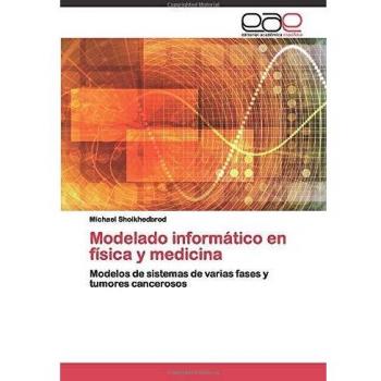 Shoikhedbrod, Michael: Modelado informático en física y medicina