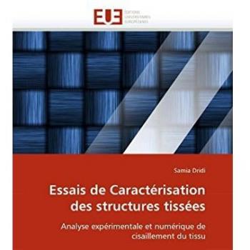 Essais de Caractérisation des structures tissées: Analyse expérimentale et numérique de cisaillement du tissu