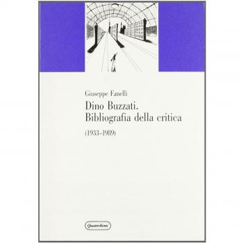 Dino Buzzati. Bibliografia della critica