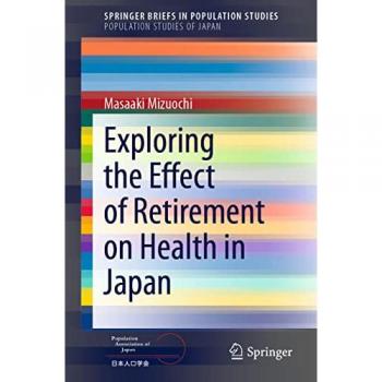 Exploring the Effect of Retirement on Health in Japan