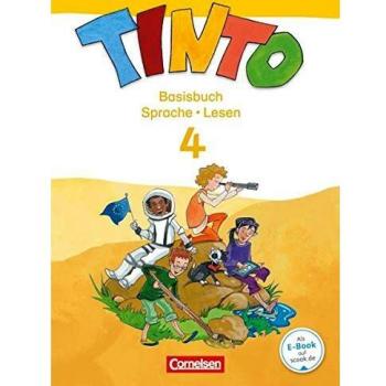 TINTO 2-4 - Sprachlesebuch 3-4. 4. Schuljahr. Basisbuch Sprache und Lesen