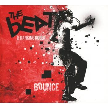 Bounce (Feat. Ranking Roger)