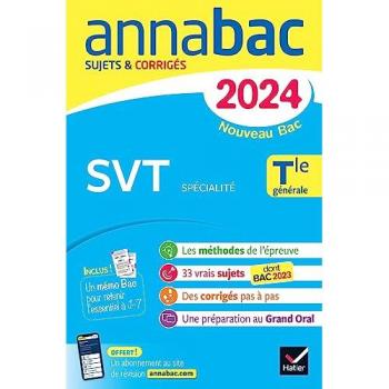 Annales du bac Annabac 2024 SVT Tle générale (spécialité): sujets corrigés nouveau Bac