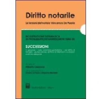 Diritto notarile. Le lezioni del notaio Vincenzo De Paola