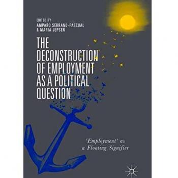The Deconstruction of Employment as a Political Question: 'Employment' as a Floating Signifier