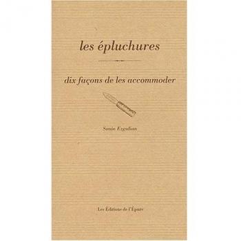 Epluchures : 10 façons de les préparer