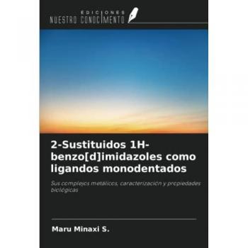 Minaxi S., Maru: 2-Sustituidos 1H-benzo[d]imidazoles como ligandos monodentados