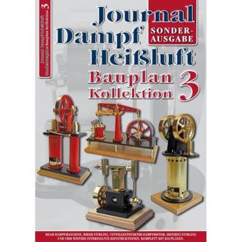 Bauplan-Kollektion 3: Sonderausgabe des Journal Dampf & Heißluft