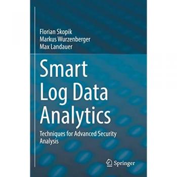 Skopik, Florian: Smart Log Data Analytics