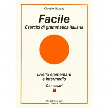 Facile. Esercizi di grammatica italiana