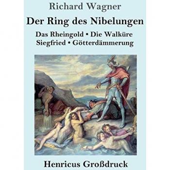 Der Ring des Nibelungen (Großdruck)