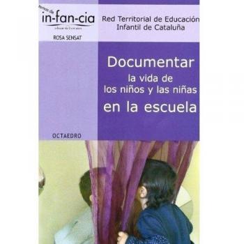 DOCUMENTAR LA VIDA DE LOS NIÑOS Y LAS NIÑAS EN LA ESCUELA