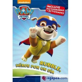 Rubble, HRoe Por Un Día [Livre en VO]