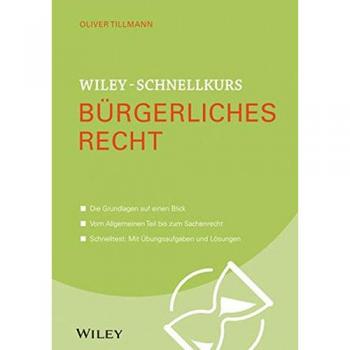 Tillmann, Oliver: Wiley-Schnellkurs Bürgerliches Recht
