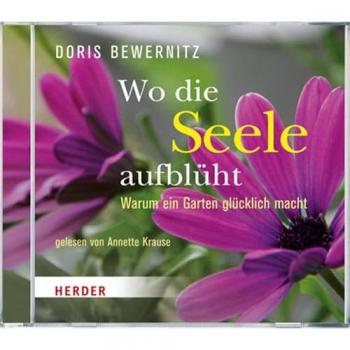 Wo die Seele aufblüht: Warum ein Garten glücklich macht