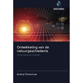 Tihomirow, Andrej: Ontwikkeling van de natuurgeschiedenis