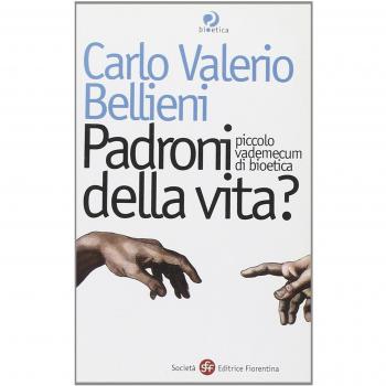 Padroni della vita? Piccolo vademecum di bioetica