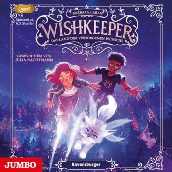 Wishkeeper – Das Land der Verborgenen Wünsche (Folge‑Serie)
