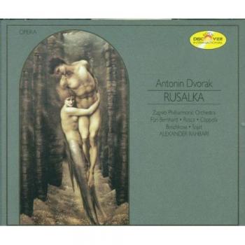 Rahbari Edition: Rusalka von Dvořák, Gesamtaufnahme aus Zagreb 1997