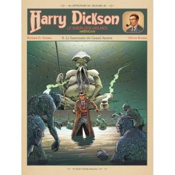 Harry Dickson, Tome 8 : Le Sanctuaire Du Grand Ancien