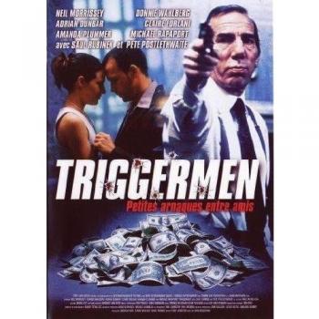Triggermen, petites arnaques entre amis