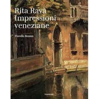 Rita Ravà. Impressioni veneziane