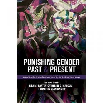 Punishing Gender Past and Present