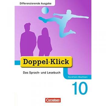 Doppel-Klick - Differenzierende Ausgabe Nordrhein-Westfalen. 10. Schuljahr. Schülerbuch
