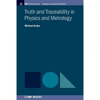 Truth and Traceability in Physics and Metrology