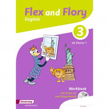Flex and Flory 1-4: Workbook 3 mit Schüler-Audio-CD und Diagnoseheft