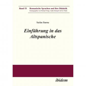 Einführung in das Altspanische (Romanische Sprachen und ihre Didaktik)