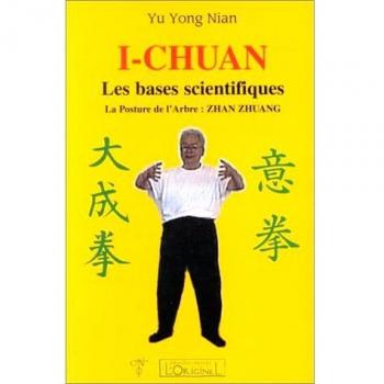 I-Chuan : les bases scientifiques, la posture de l'arbre Zhan Zhuang