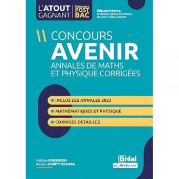 Concours Avenir - Annales Corrigées Physique Et Mathématiques De 2016 À 2019