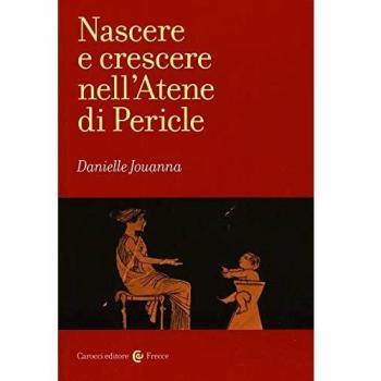 Nascere e crescere nell'Atene di Pericle
