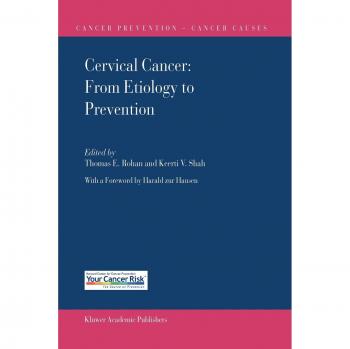 Cervical Cancer: From Etiology to Prevention