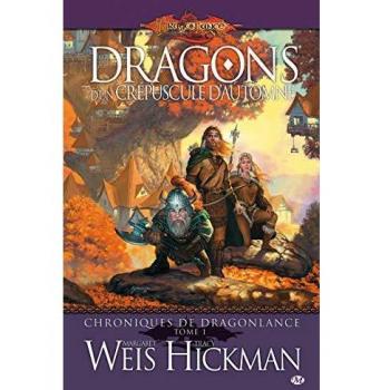 Margaret Weis Dragonlance - Chroniques De Dragonlance, Tome 1 : Dragons D'Un Crépuscule D'Automne